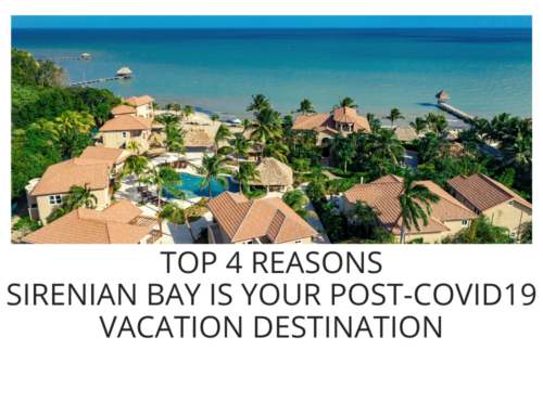 Top 4 Reasons to Make Sirenian Bay your Post-COVID-19 Vacation Destination