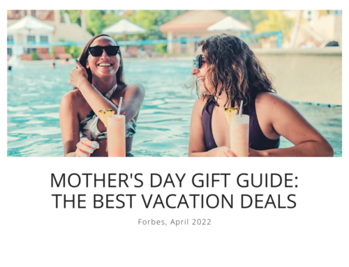 Mother’s Day Gift Guide:  The Best Vacation Deals